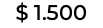 $ 1.500